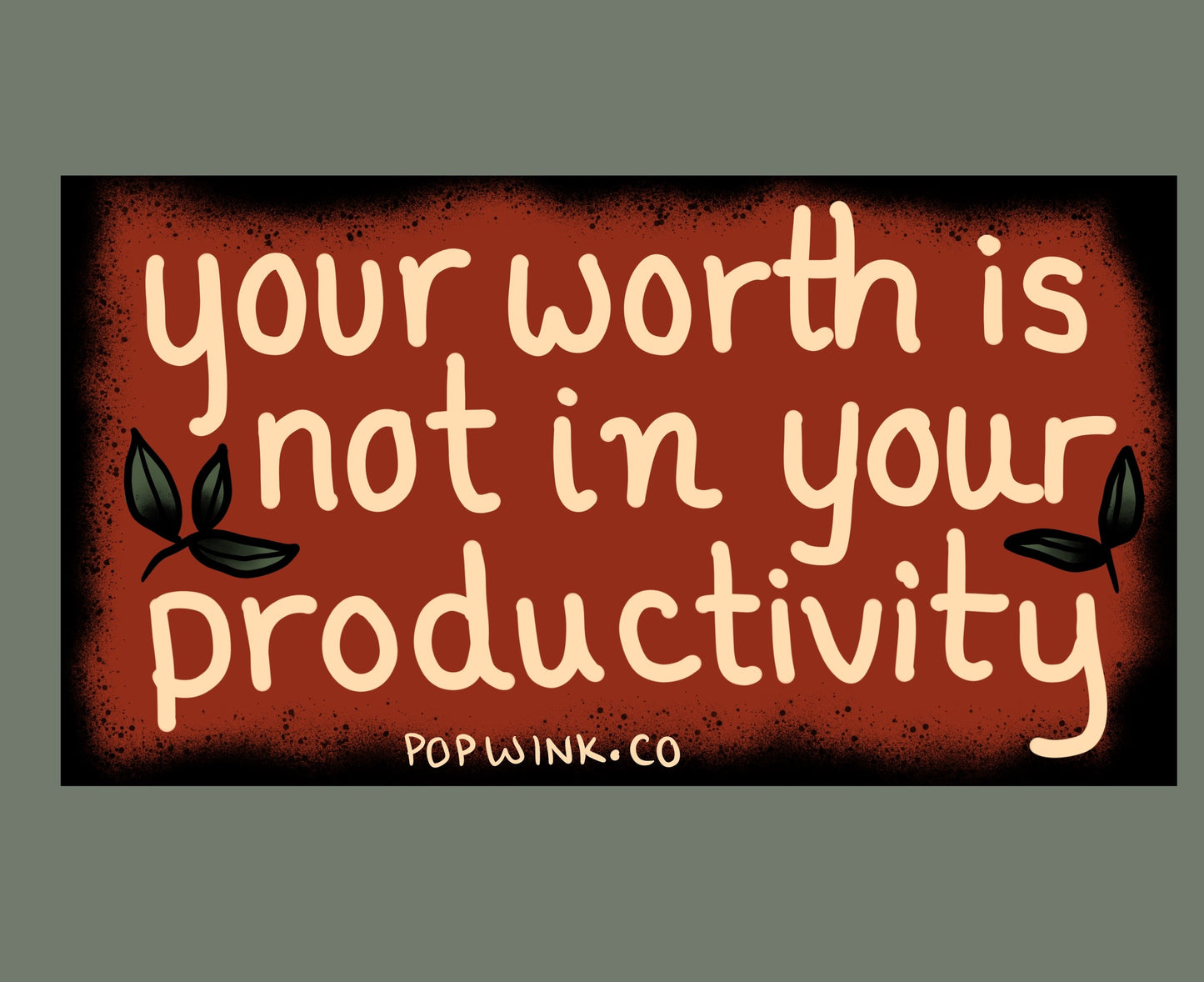 Your Worth Is Not In Your Productivity Sticker punk disability anti capitalist LGBTQ affirming