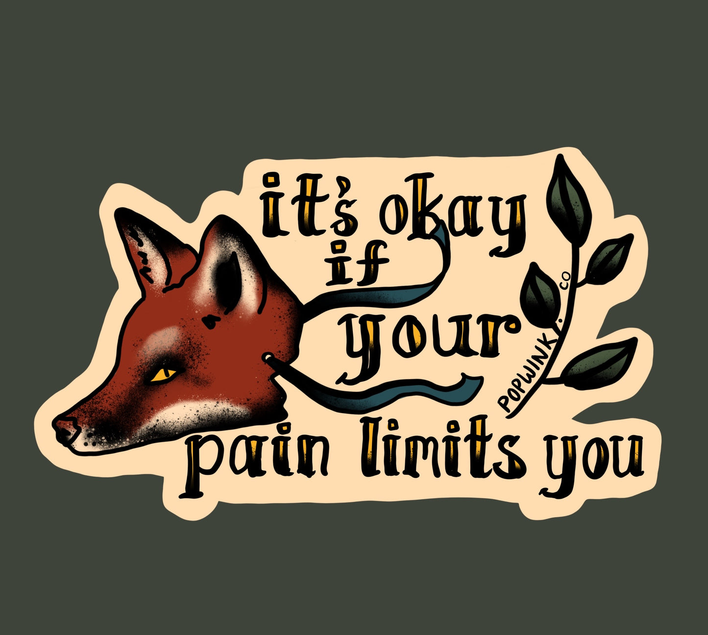 It's Okay If Your Pain Limits You Fox Sticker for Disability Chronic Illness Fibromialgya POTS MECFS EDS