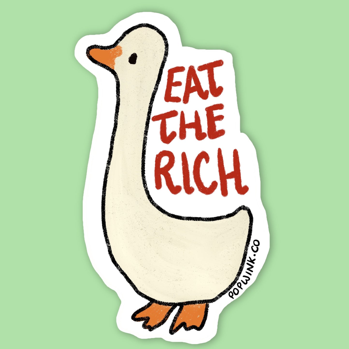 Eat the Rich Goose Sticker Anti Capitalism Cute Funny